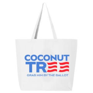 Coconut Tree Grab Him By The Ballot Election 2024 25L Jumbo Tote