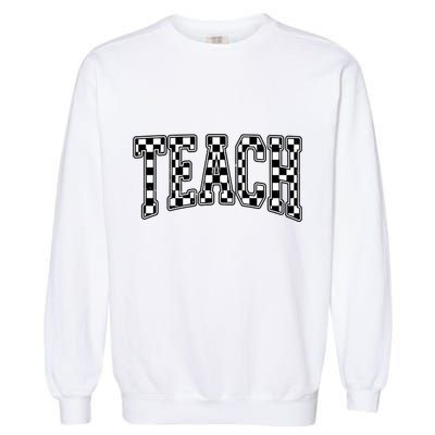 Checkered Teach Gift For Teachers Garment-Dyed Sweatshirt
