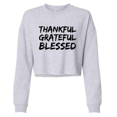 Christian Thanksgiving Gift S Thankful Grateful Blessed Gift Cropped Pullover Crew