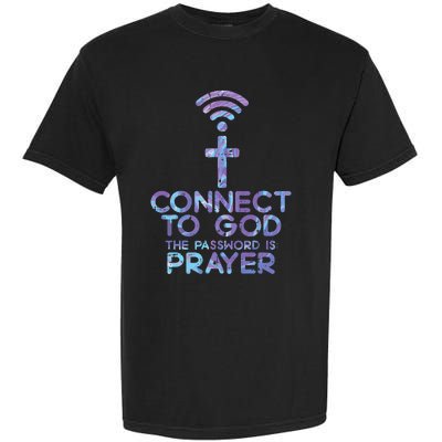 Connect To God Password Prayer Jesus Christian Garment-Dyed Heavyweight T-Shirt