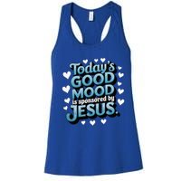 Christian TodayS Good Mood Is Sponsored By Jesus Women's Racerback Tank