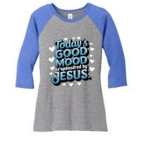 Christian TodayS Good Mood Is Sponsored By Jesus Women's Tri-Blend 3/4-Sleeve Raglan Shirt