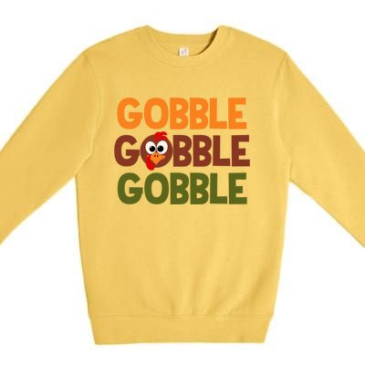 Cute Thanksgiving Gobble Gobble Humorous Gift Premium Crewneck Sweatshirt