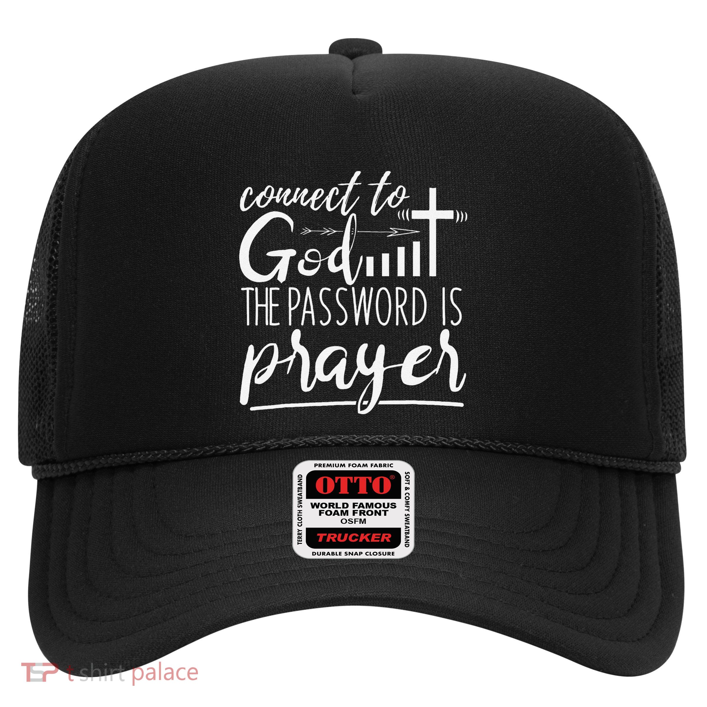 Connect To God Password Prayer Jesus Christian Trucker Hat