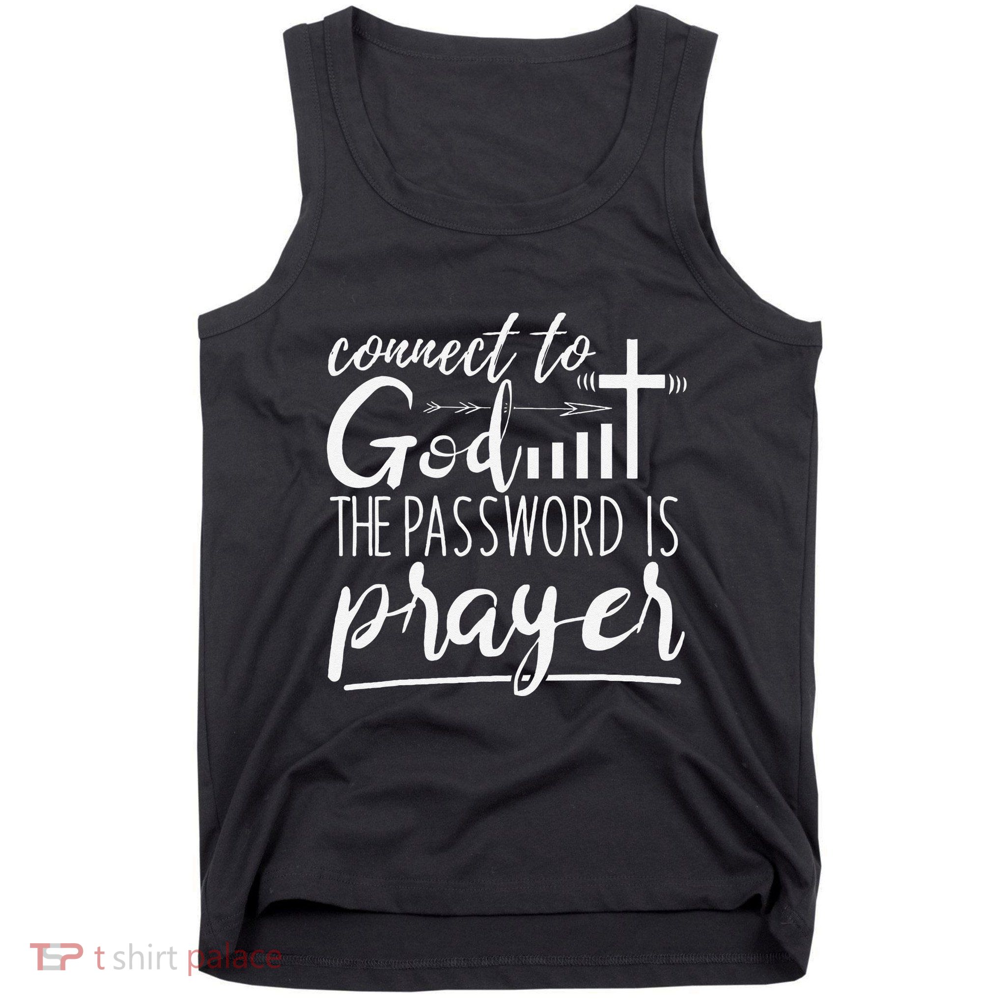 Connect To God Password Prayer Jesus Christian Tank Top