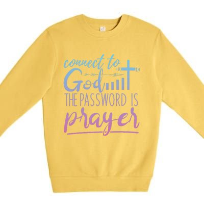 Connect To God Password Prayer Jesus Christian Premium Crewneck Sweatshirt