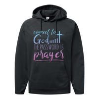 Connect To God Password Prayer Jesus Christian Performance Fleece Hoodie