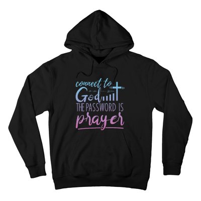 Connect To God Password Prayer Jesus Christian Hoodie