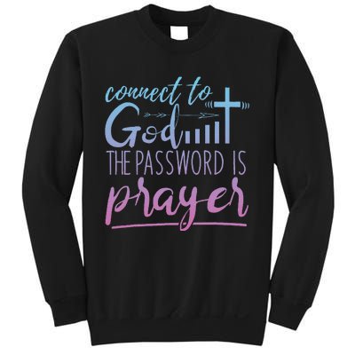 Connect To God Password Prayer Jesus Christian Sweatshirt