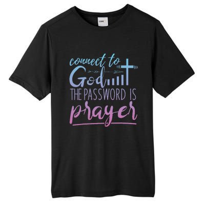 Connect To God Password Prayer Jesus Christian Tall Fusion ChromaSoft Performance T-Shirt