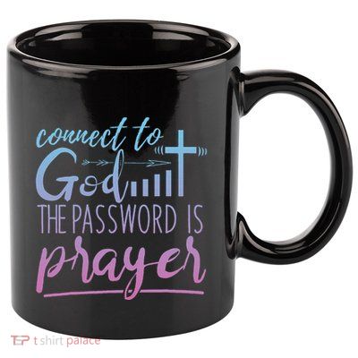 Connect To God Password Prayer Jesus Christian 11oz C Handle Ceramic Mug