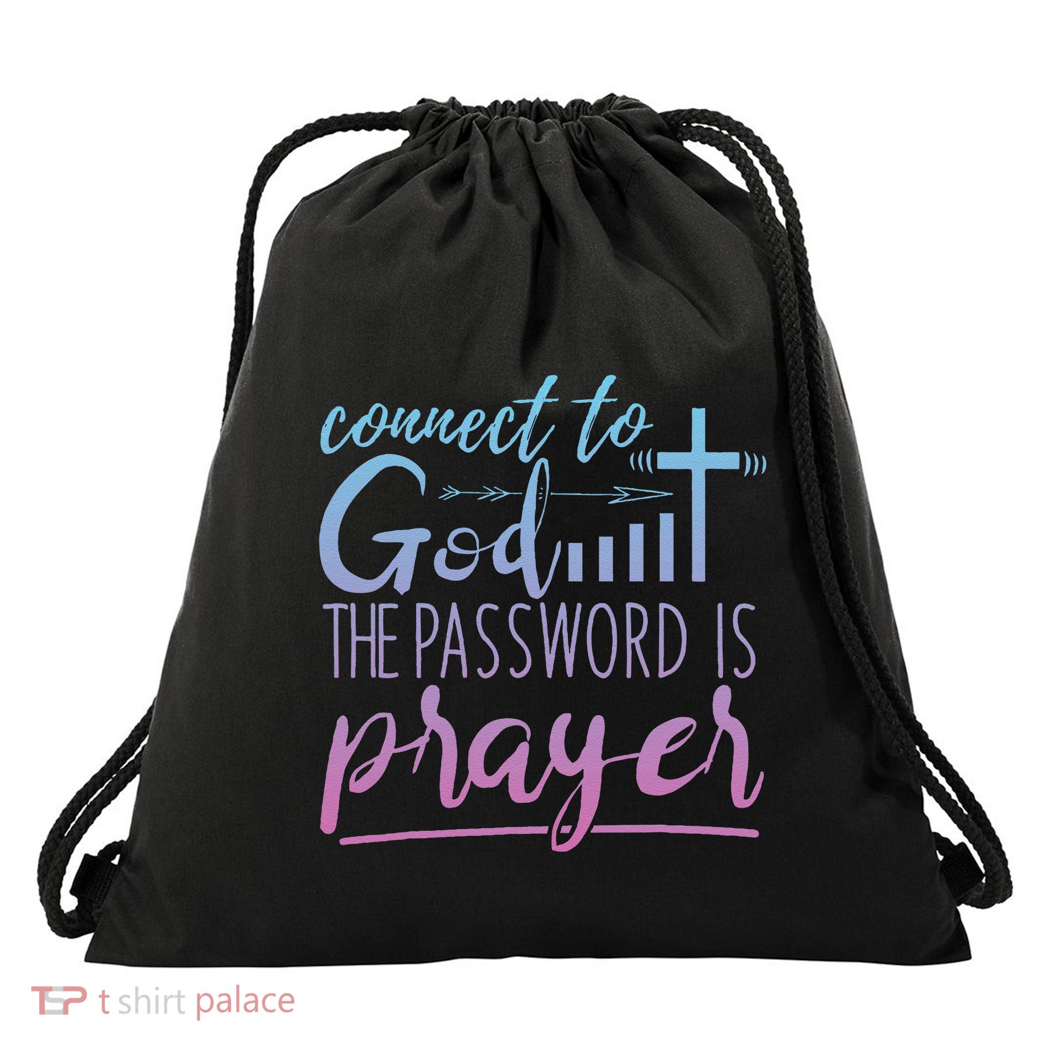 Connect To God Password Prayer Jesus Christian Drawstring Bag