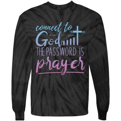 Connect To God Password Prayer Jesus Christian Tie-Dye Long Sleeve Shirt