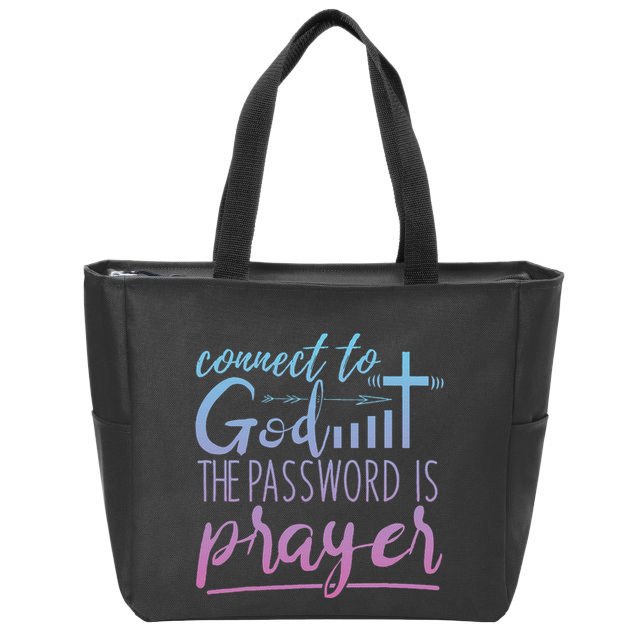 Connect To God Password Prayer Jesus Christian Zip Tote Bag