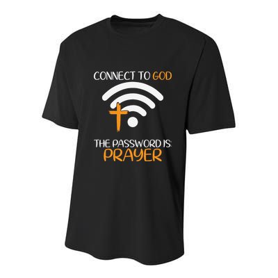 Connect To God He The Password Is Prayer God Faith Jesus Youth Performance Sprint T-Shirt