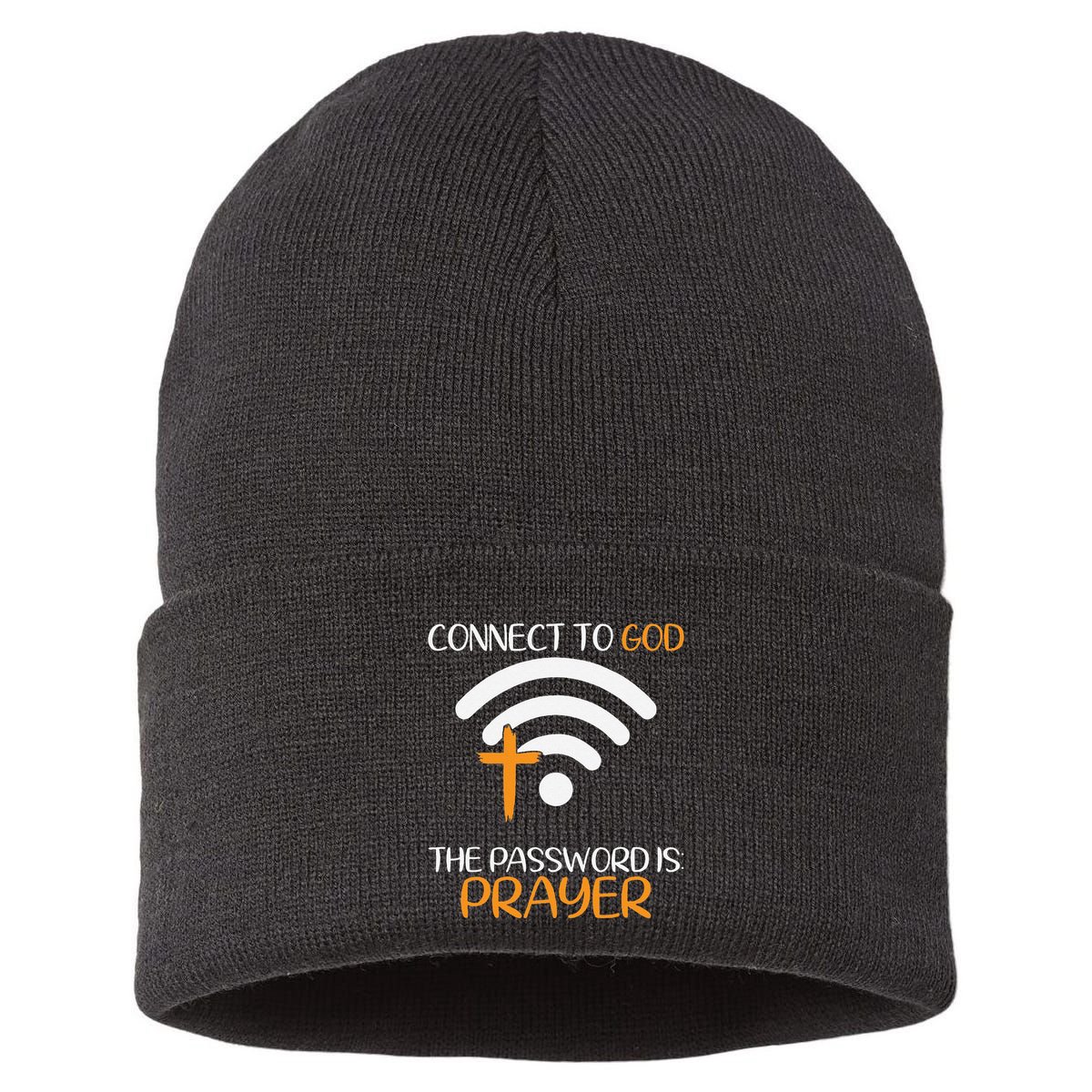 Connect To God He The Password Is Prayer God Faith Jesus Sustainable Knit Beanie