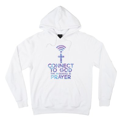 Connect To God Password Prayer Jesus Christian Hoodie