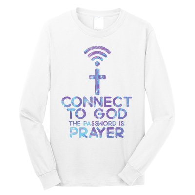 Connect To God Password Prayer Jesus Christian Long Sleeve Shirt