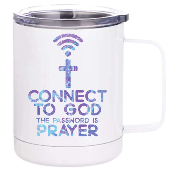 Connect To God Password Prayer Jesus Christian 12 oz Stainless Steel Tumbler Cup