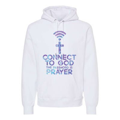 Connect To God Password Prayer Jesus Christian Premium Hoodie