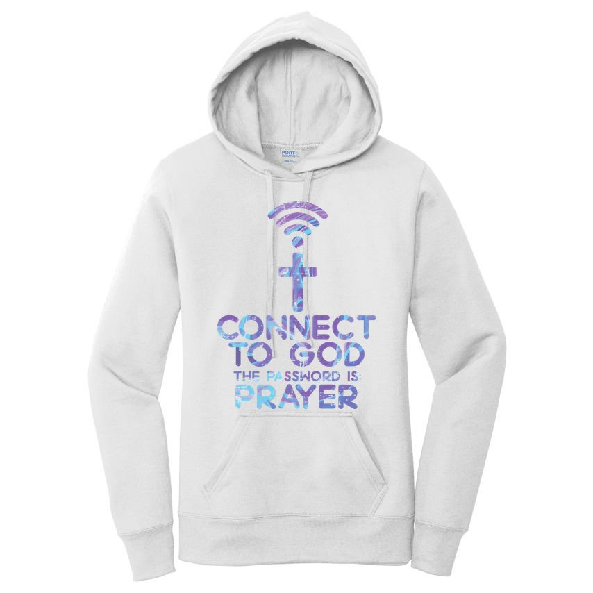 Connect To God Password Prayer Jesus Christian Women's Pullover Hoodie