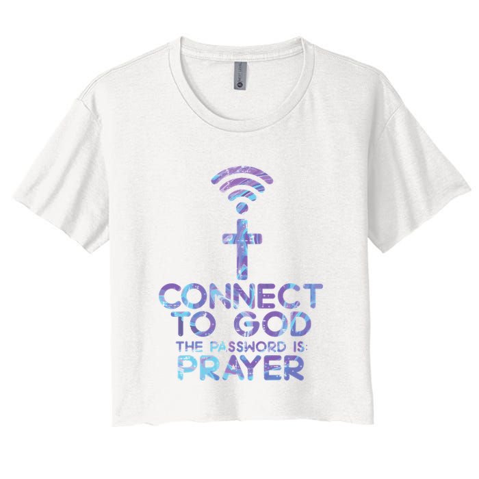 Connect To God Password Prayer Jesus Christian Women's Crop Top Tee