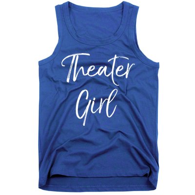 Cute Theatre Gift Broadway Lovers Theater Girl Cool Gift Tank Top