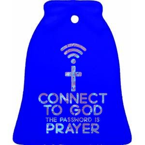 Connect To God Password Prayer Jesus Christian Ceramic Bell Ornament