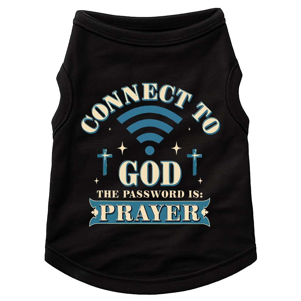 Connect To God The Password Is Prayer Jesus Doggie Tank