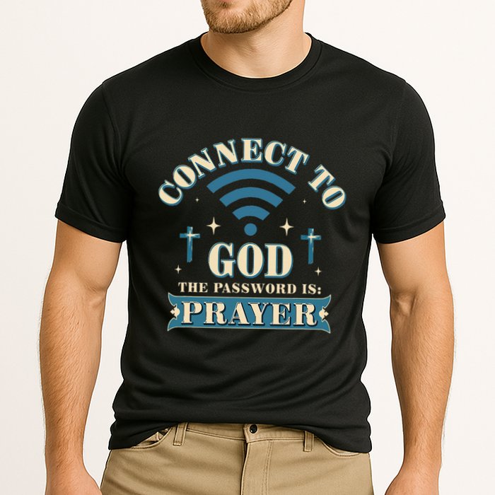 Connect To God The Password Is Prayer Jesus Cooling Performance Crew T-Shirt