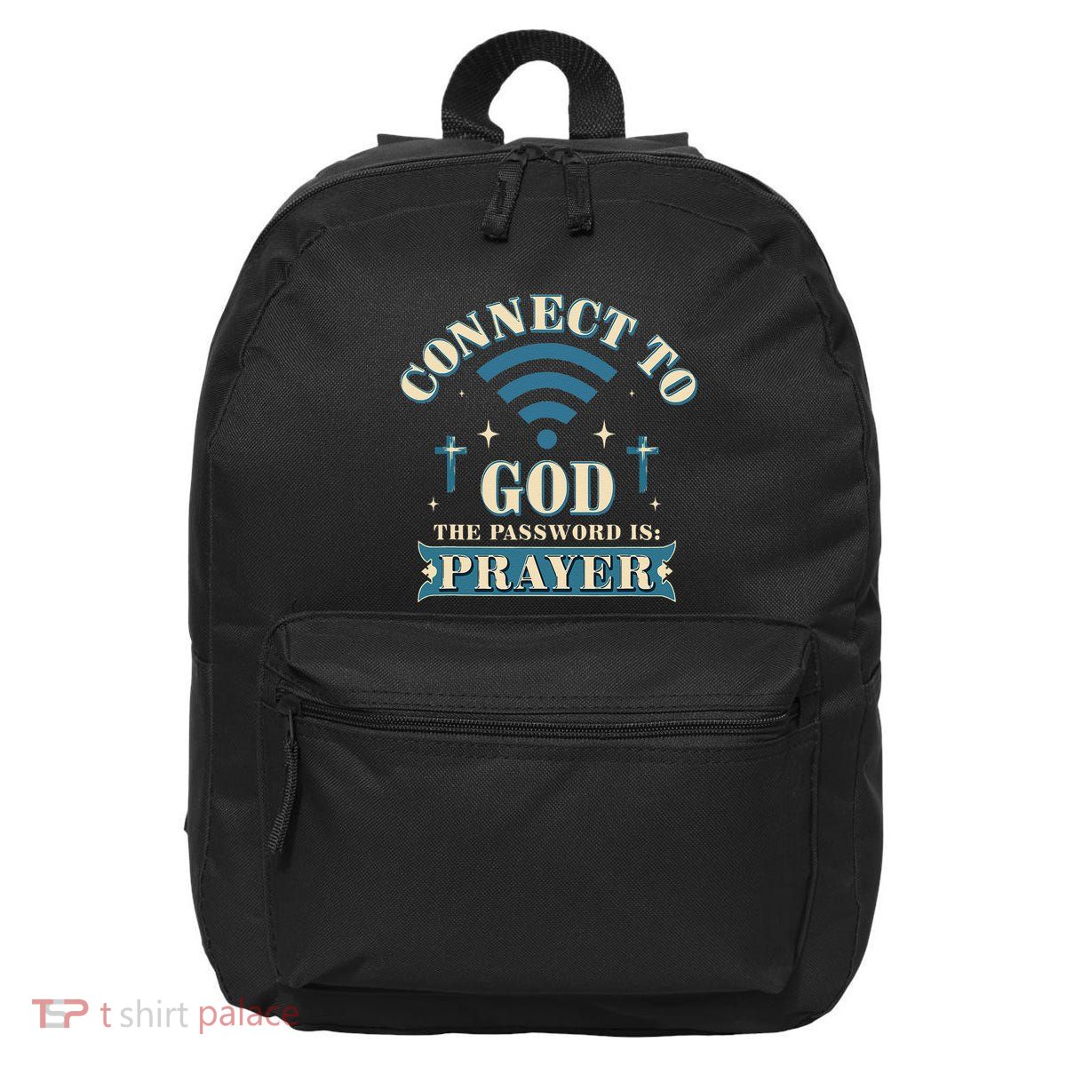 Connect To God The Password Is Prayer Jesus 16 in Basic Backpack
