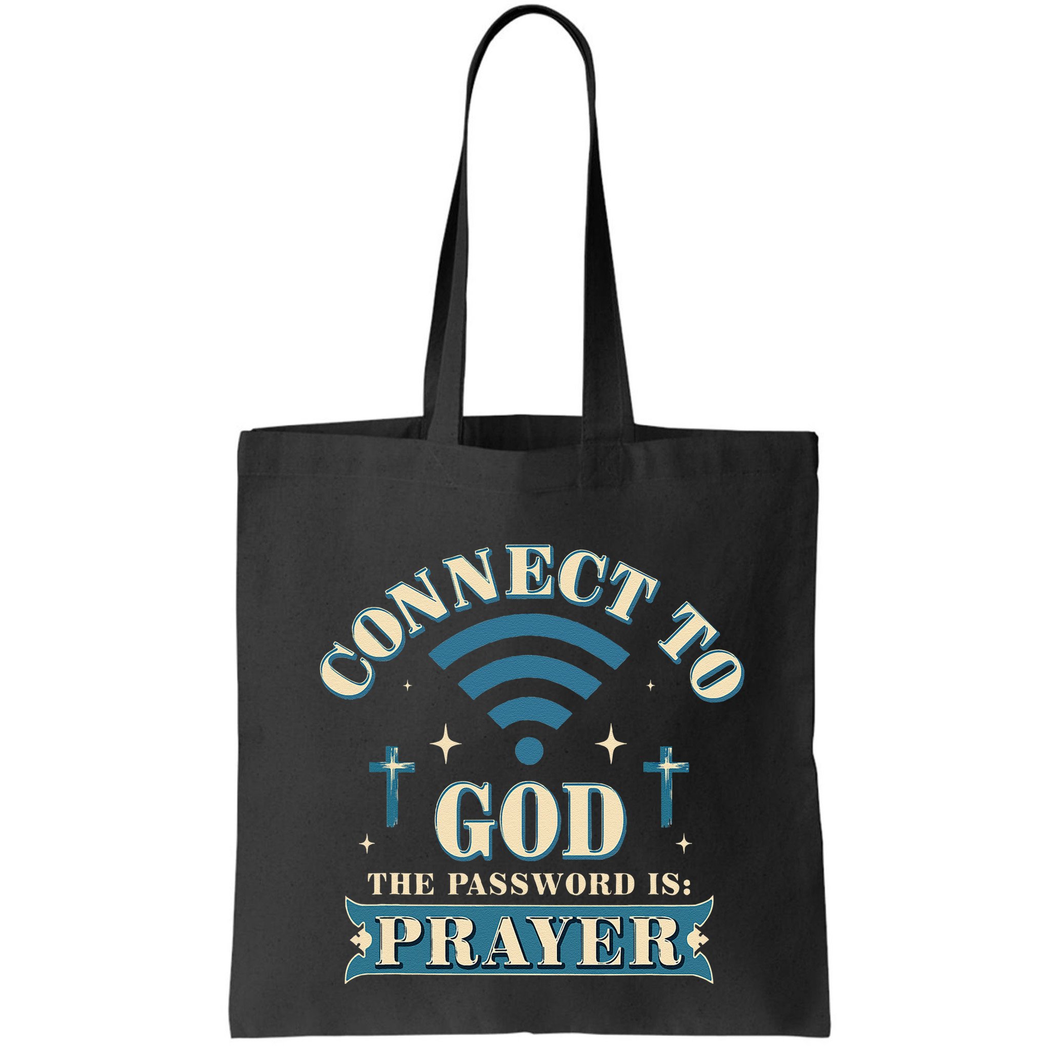 Connect To God The Password Is Prayer Jesus Bag
