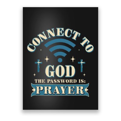 Connect To God The Password Is Prayer Jesus Poster