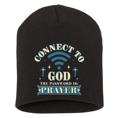 Connect To God The Password Is Prayer Jesus Short Acrylic Beanie
