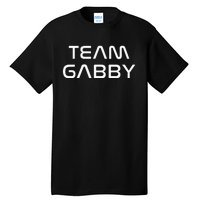 Cool Team Gabby First Name Show Support Be On Team Gabby Tall T-Shirt