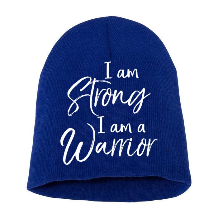 Cancer Treatt Gift Survivor I Am Strong I Am A Warrior Meaningful Gift Short Acrylic Beanie