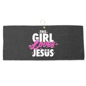 Cute This Girl Loves Jesus Large Microfiber Waffle Golf Towel