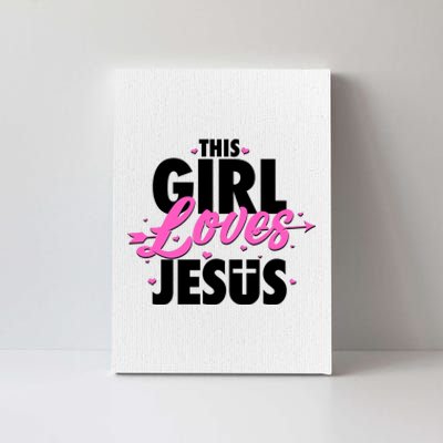 Cute This Girl Loves Jesus Canvas