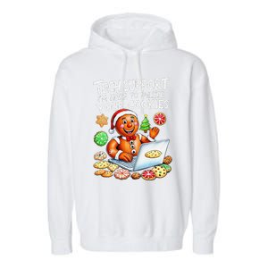 Christmas Techsupport Here To Delete Cookies Xmas Garment-Dyed Fleece Hoodie