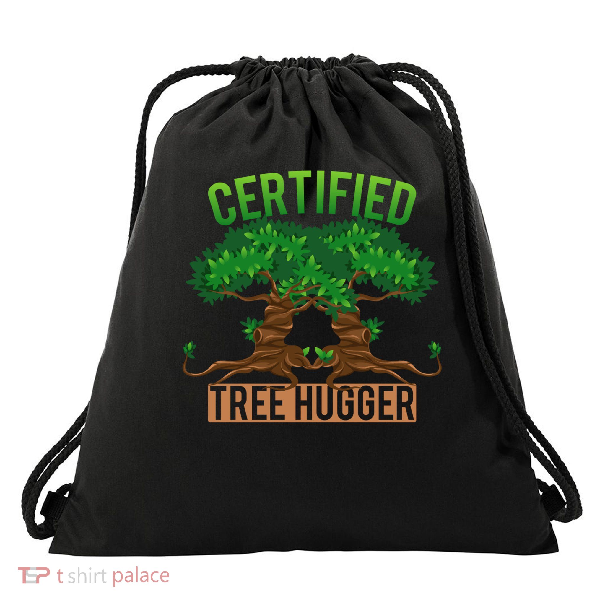 Certified Tree Hugger Earth Day Environtal Nature Lover Gift Drawstring Bag
