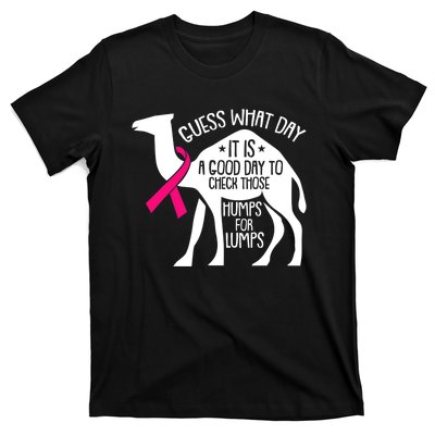 Check Those Humps Lumps Breast Cancer Awareness Warrior T-Shirt