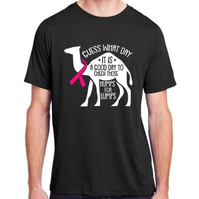 Check Those Humps Lumps Breast Cancer Awareness Warrior Adult ChromaSoft Performance T-Shirt