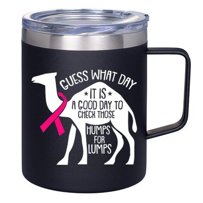 Check Those Humps Lumps Breast Cancer Awareness Warrior 12oz Stainless Steel Coffee Mug