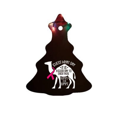 Check Those Humps Lumps Breast Cancer Awareness Warrior Ceramic Tree Ornament