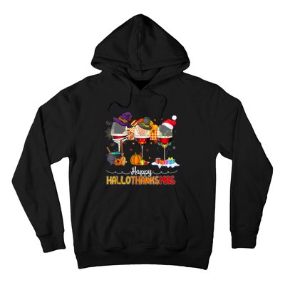 Christmas Thanksgiving Halloween Wine Happy Hallothanksmas Hoodie