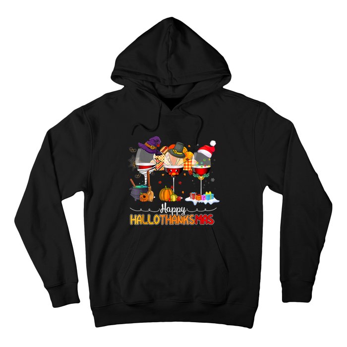 Christmas Thanksgiving Halloween Wine Happy Hallothanksmas Hoodie