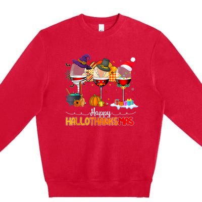 Christmas Thanksgiving Halloween Wine Happy Hallothanksmas Premium Crewneck Sweatshirt