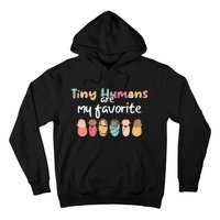 Cute Tiny Humans Are My Favorite Design NICU Nurse Hoodie