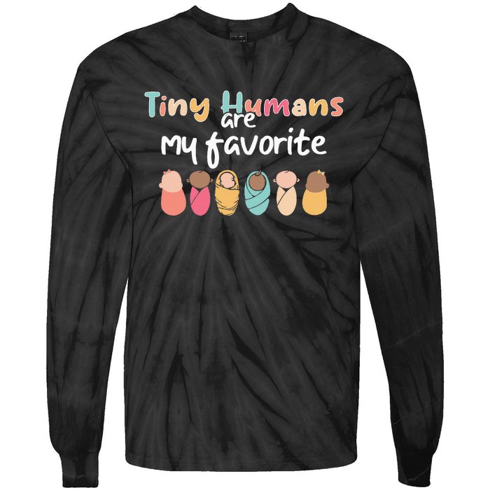 Cute Tiny Humans Are My Favorite Design NICU Nurse Tie-Dye Long Sleeve Shirt