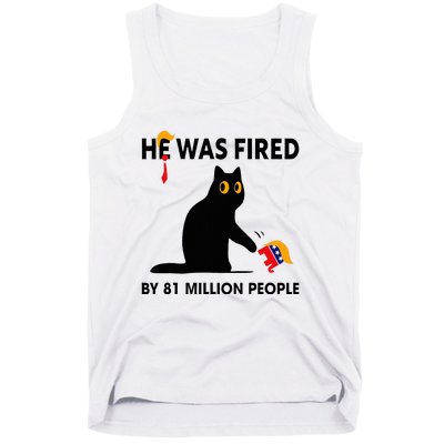 Cat Trump He Was Fired By 81 Million People Kamala Harris Tank Top